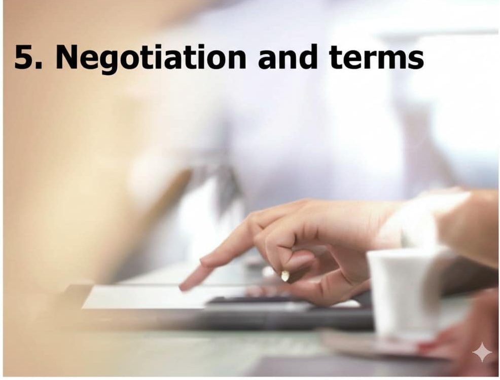 Negotiation and terms